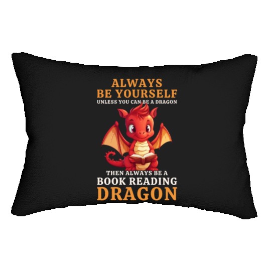 "Always Be Yourself" - Book Reading Red Dragon Lumbar Pillows