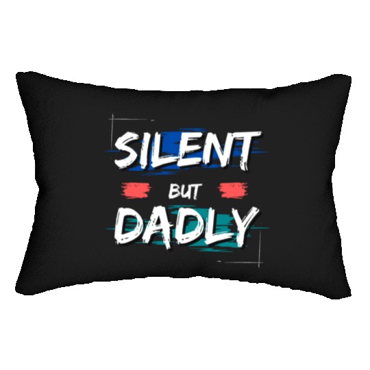 Funny dad Silent but dadly Premium Lumbar Pillows