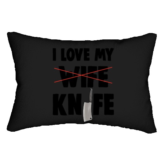 I Love My Wife Knife Lumbar Pillows
