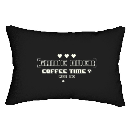 Game Over Coffee Time Funny Gaming Quote Lumbar Pillows