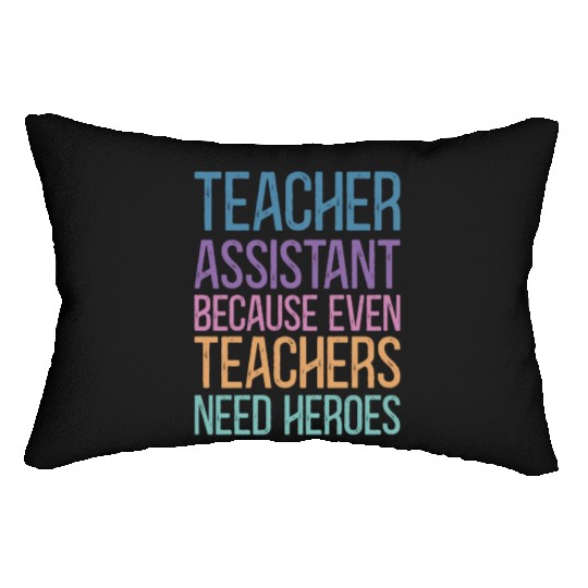 Teacher Assistant Lumbar Pillows