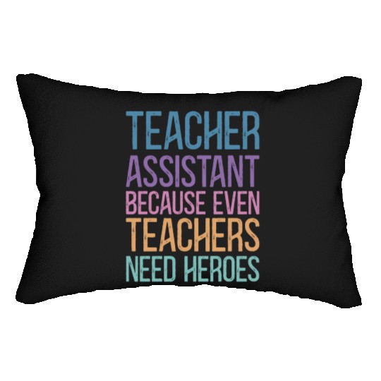 Teacher Assistant Lumbar Pillows