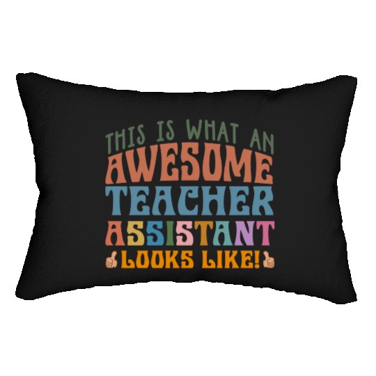 Teacher Assistant Lumbar Pillows