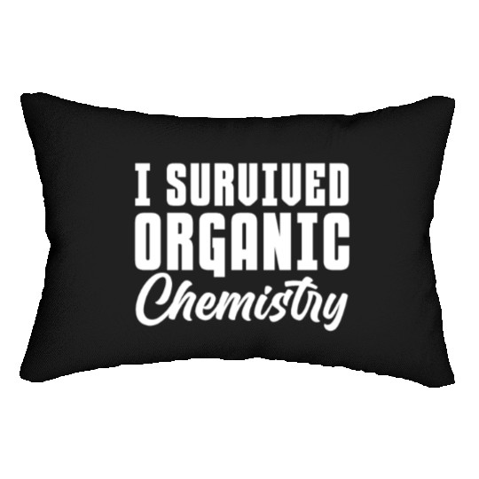 I Survived Organic Chemistry Lumbar Pillows