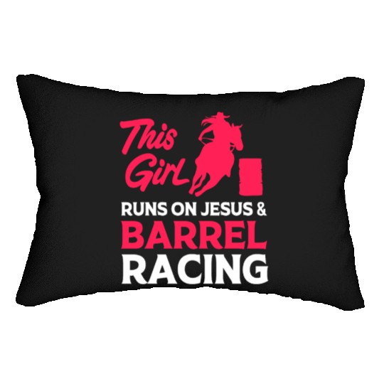 This Girl Runs On Jesus And Barrel Racing Lumbar Pillows
