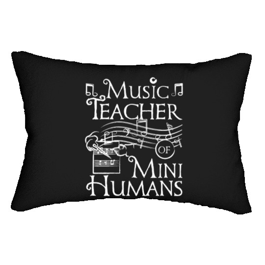 Music teacher of mini humans Lumbar Pillows