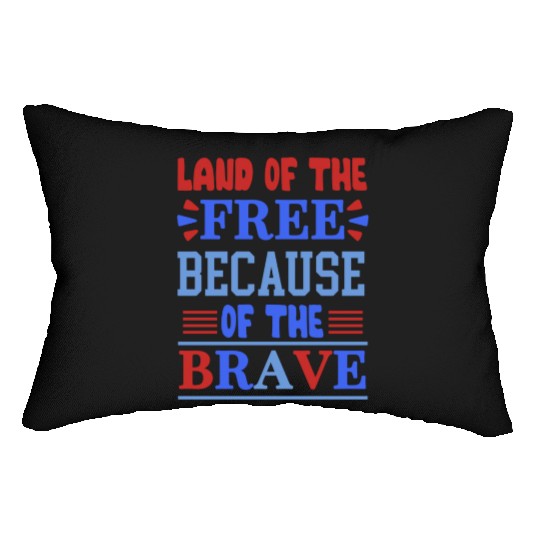 land of the free because of the brave 01 Lumbar Pillows