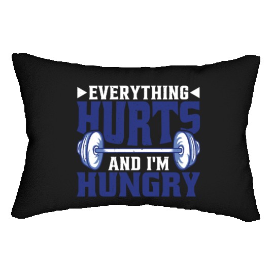 Everything Hurts And I'm Hungry 6 Lumbar Pillows