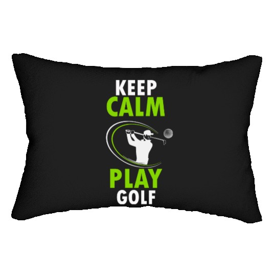 KEEP CALM PLAY GOLF Lumbar Pillows