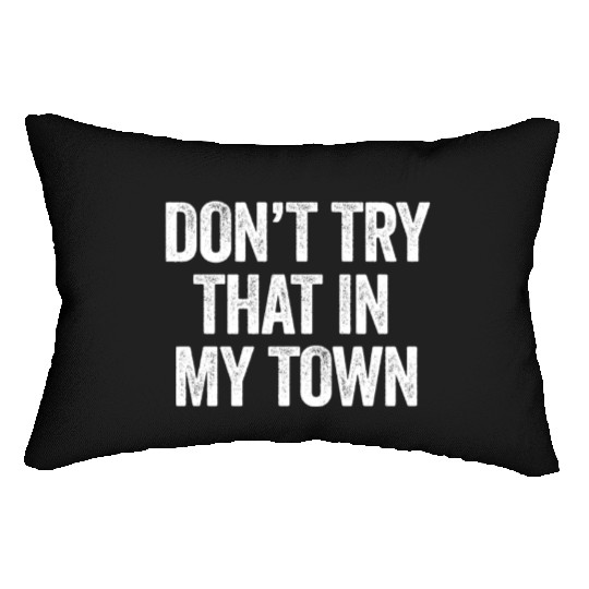 Try That In A Small Town American Flag Eagle Lumbar Pillows