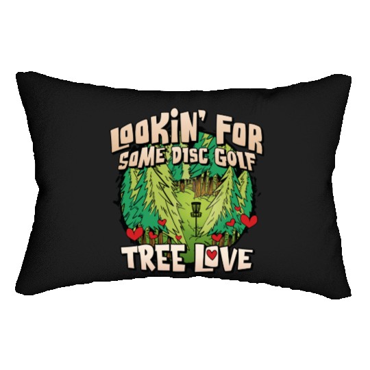 Looking For Some Disc Golf Tree Love For Men Women Lumbar Pillows