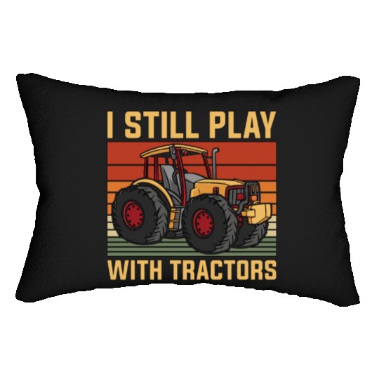 Harvester I Still Play With Tractor Farming Life Lumbar Pillows