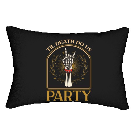 Til Death Do Us Party Lumbar Pillows