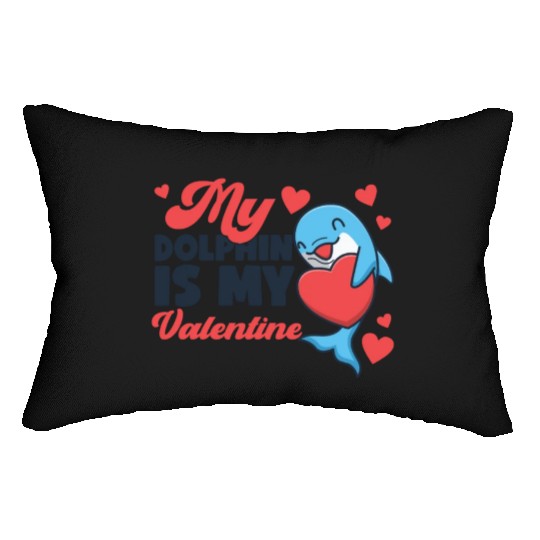 Dolphin Valentines Day My Dolphin Lumbar Pillows