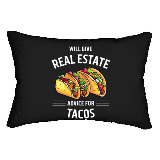 Will Give Real Estate Advice For Tacos Lumbar Pillows