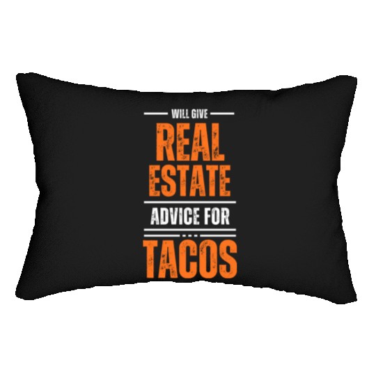 Will Give Real Estate Advice For Tacos Lumbar Pillows