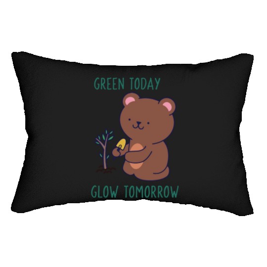 Green Today Glow Tomorrow | Green Environment Lumbar Pillows