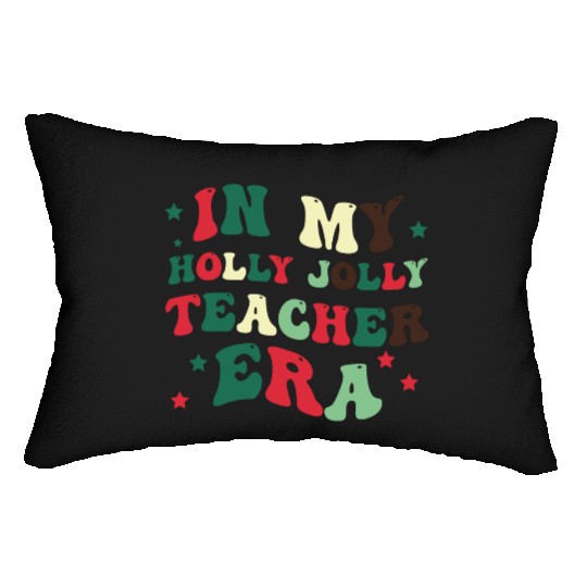In my holly jolly teacher era Lumbar Pillows