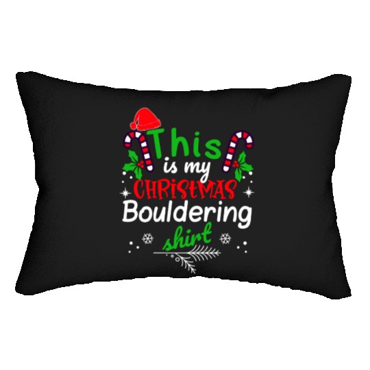 This is my Christmas Bouldering Lumbar Pillows
