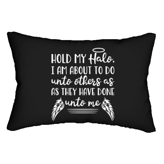 Hold My Halo Faith Bible Quote Christian Lumbar Pillows