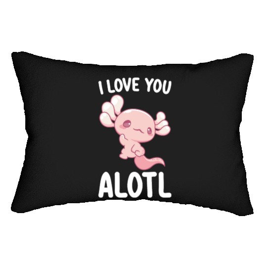 I Love You Alotl Axolotl Valentine's Day Lumbar Pillows