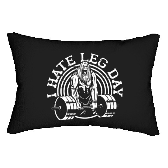I Hate Leg Day 23 Lumbar Pillows