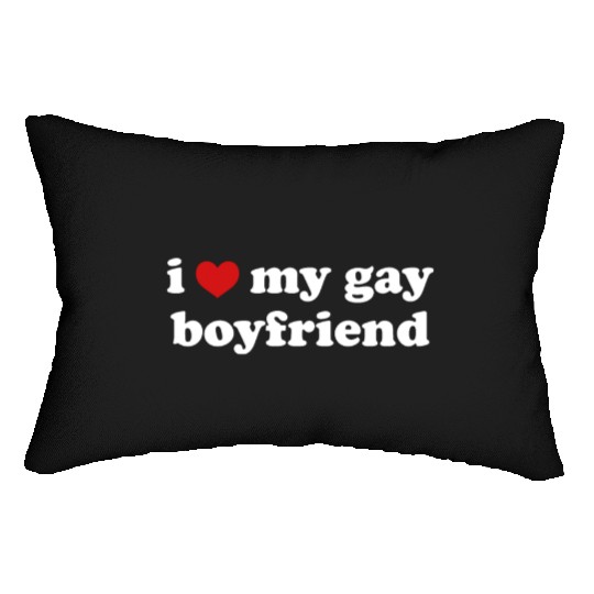 I Love My Gay Boyfriend LGBTQ Relationship Lumbar Pillows
