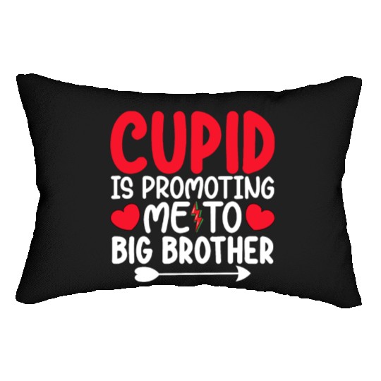 Cupid Is Promoting Me To Big Brother Valentines Lumbar Pillows
