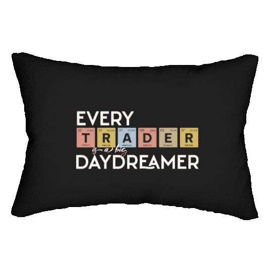 Every Trader is a Big Daydreamer Lumbar Pillows