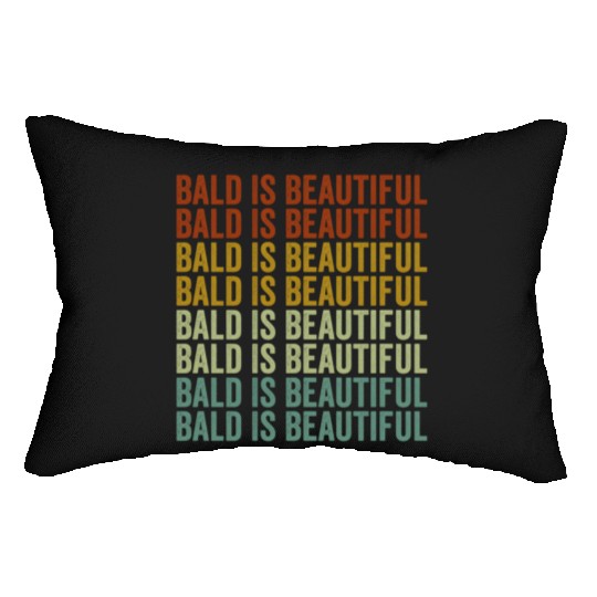 Bald Is Beautiful Lumbar Pillows