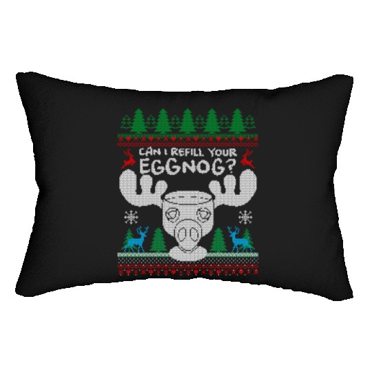 Can I Refill your Eggnog? Ugly Christmas Themed Lumbar Pillows