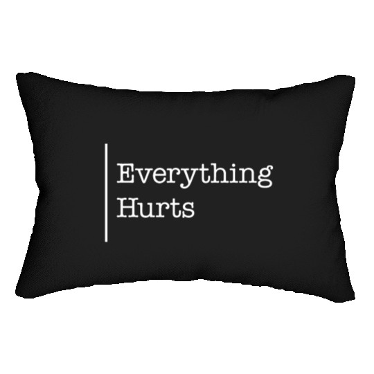 Gym Lumbar Pillows, Everything Hurts Lumbar Pillows, Gift For Workout