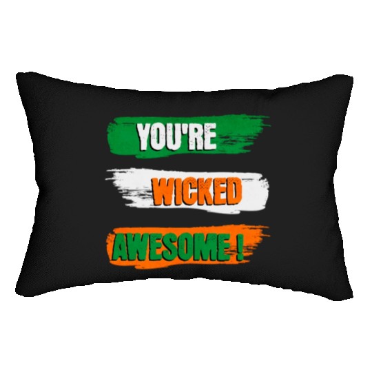You're Wicked Awesome Graphic Lumbar Pillows