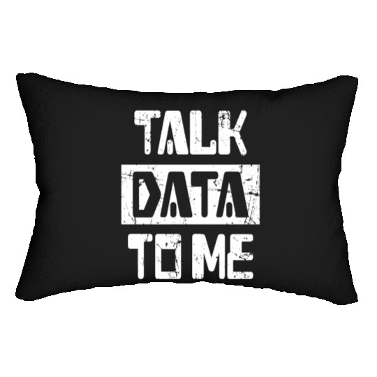 Talk Data To Me Programmer Software Lumbar Pillows