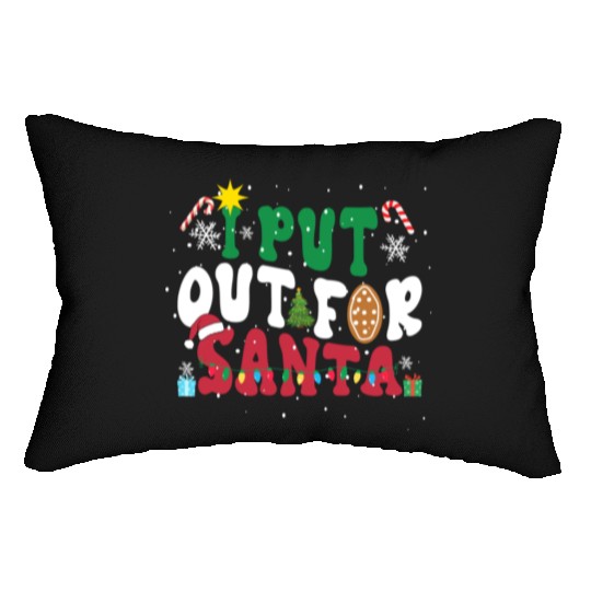 I put Out For Santa Funny Christmas Lumbar Pillows