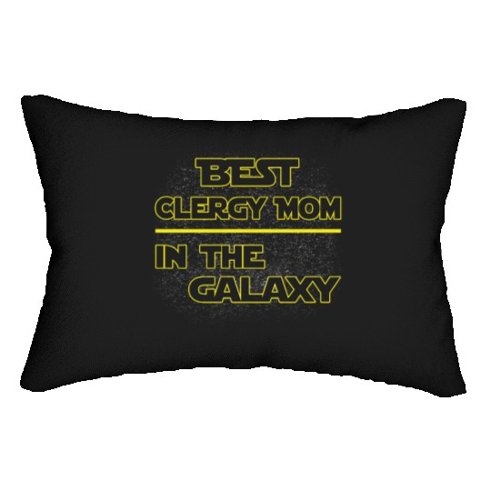 Best Clergy Mom In The Galaxy Mother's Day Gift Lumbar Pillows