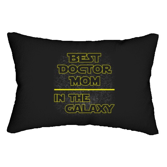 Best Doctor Mom In The Galaxy Mother's Day Gift Lumbar Pillows