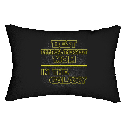 Best Physical Therapist Mom In The Galaxy Mother's Lumbar Pillows