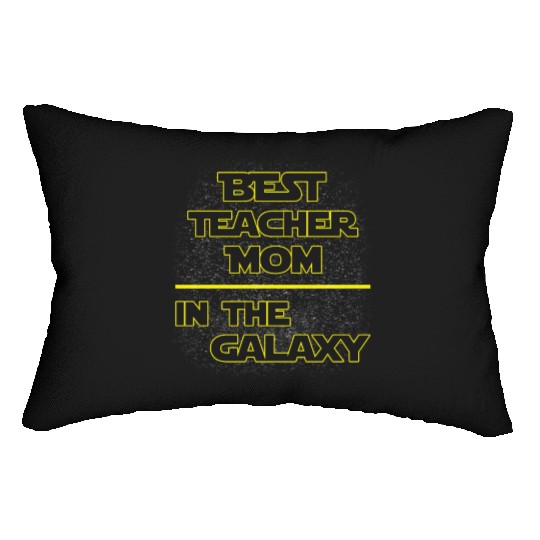 Best Teacher Mom In The Galaxy Mother's Day Gift Lumbar Pillows