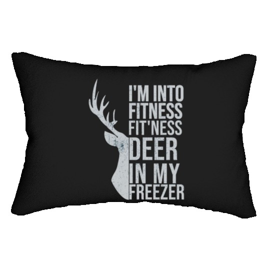 Funny I'm Into Fitness Fit'Ness Deer In My Freezer Lumbar Pillows