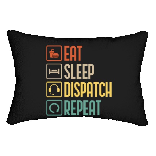 Eat Sleep Dispatch Repeat Funny Dispatcher gift Lumbar Pillows