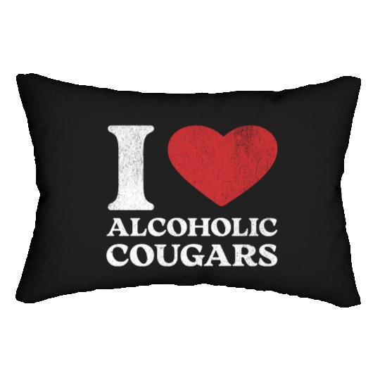 I Love Alcoholic Cougars Lumbar Pillows