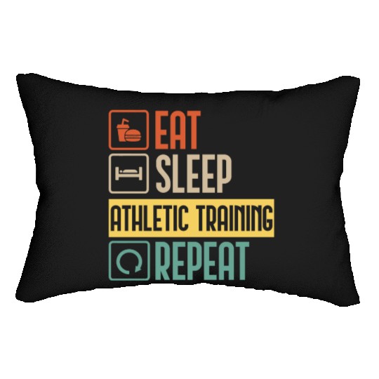 Eat Sleep Athletic Training Repeat funny gift Lumbar Pillows