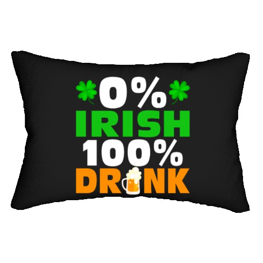 0 % Irish 100 % Drunk Lumbar Pillows