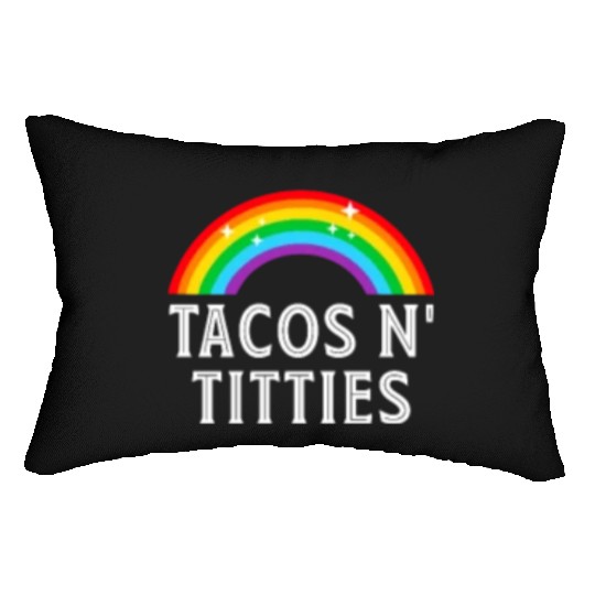 Tacos and Titties Funny LGBT Gay Pride Gifts Lumbar Pillows
