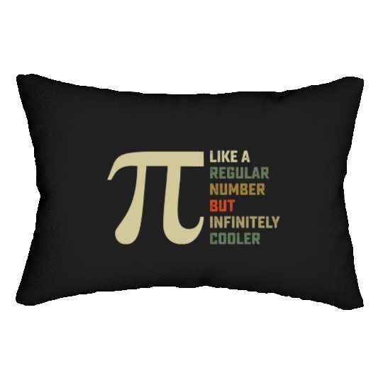Like a Regular Number But Infinitely Cooler Pi Day Lumbar Pillows