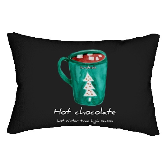Drink Hot chocolate good last winter time Yard Lumbar Pillows