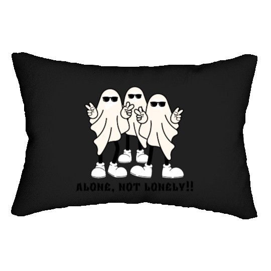 Alone, not lonely!!! Lumbar Pillows