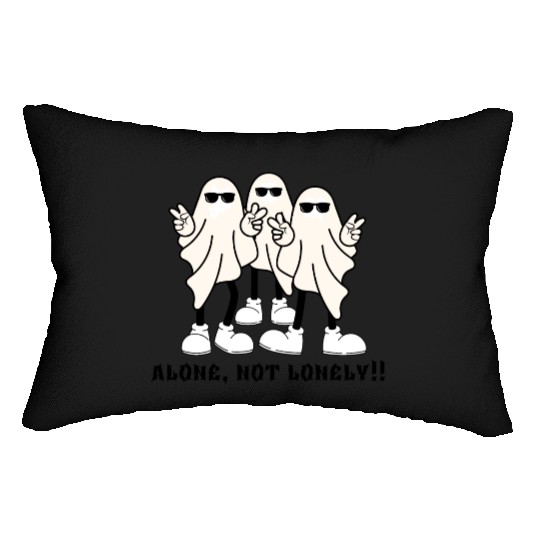 Alone, not lonely!!! Lumbar Pillows