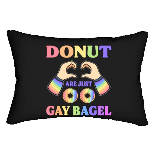 Donuts Are Just Gay Bagel LGBT Lumbar Pillows